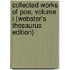 Collected Works Of Poe, Volume I (Webster's Thesaurus Edition) door Reference Icon Reference