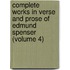 Complete Works In Verse And Prose Of Edmund Spenser (Volume 4)