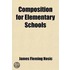 Composition For Elementary Schools; A Child's Composition Book