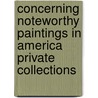 Concerning Noteworthy Paintings in America Private Collections by John La Farge