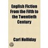 English Fiction From The Fifth To The Twentieth Century (1912)