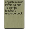English In Mind Levels 1a And 1b Combo Teacher's Resource Book door Jeff Stranks