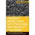 Financial Models With Levy Processes And Volatility Clustering