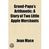 Grand-Papa's Arithmetic; A Story Of Two Little Apple Merchants