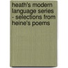 Heath's Modern Language Series - Selections from Heine's Poems by Henrich Heine