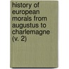 History Of European Morals From Augustus To Charlemagne (V. 2) door William Edward Hartpole Lecky