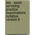 Iaq - Asset Servicing Practice Examinations Syllabus Version 8