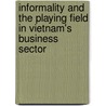 Informality And The Playing Field In Vietnam's Business Sector door Stoyan Tenev