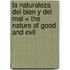 La Naturaleza del Bien y del Mal = The Nature of Good and Evil