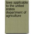 Laws Applicable To The United States Department Of Agriculture
