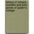 Letters Of Richard Radcliffe And John James Of Queen's College
