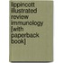 Lippincott Illustrated Review Immunology [With Paperback Book]