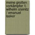 Meine großen Vorkämpfer 1. Wilhelm Steinitz / Emanuel Lasker