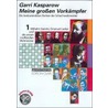 Meine großen Vorkämpfer 1. Wilhelm Steinitz / Emanuel Lasker door Garri Kasparow