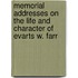 Memorial Addresses On The Life And Character Of Evarts W. Farr