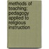 Methods Of Teaching; Pedagogy Applied To Religious Instruction