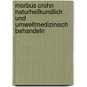 Morbus Crohn naturheilkundlich und umweltmedizinisch behandeln door Sabine Bloch