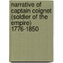Narrative Of Captain Coignet (Soldier Of The Empire) 1776-1850