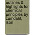 Outlines & Highlights For Chemical Principles By Zumdahl, Isbn
