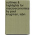 Outlines & Highlights For Macroeconomics By Paul Krugman, Isbn