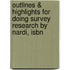 Outlines & Highlights For Doing Survey Research By Nardi, Isbn