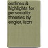 Outlines & Highlights For Personality Theories By Engler, Isbn