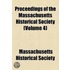Proceedings Of The Massachusetts Historical Society (Volume 4)
