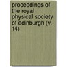 Proceedings Of The Royal Physical Society Of Edinburgh (V. 14) door Royal Physical Society of Edinburgh