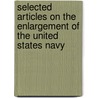 Selected Articles On The Enlargement Of The United States Navy door Clara Elizabeth Fanning