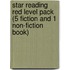 Star Reading Red Level Pack (5 Fiction And 1 Non-Fiction Book)