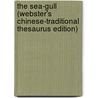 The Sea-Gull (Webster's Chinese-Traditional Thesaurus Edition) by Reference Icon Reference