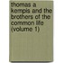Thomas A Kempis And The Brothers Of The Common Life (Volume 1)