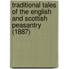 Traditional Tales Of The English And Scottish Peasantry (1887) by Allan Cunningham