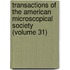 Transactions Of The American Microscopical Society (Volume 31)