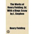 Works Of Henry Fielding, Ed. With A Biogr. Essay By L. Stephen