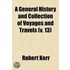 A General History And Collection Of Voyages And Travels (V. 13)