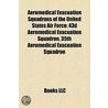 Aeromedical Evacuation Squadrons of the United States Air Force by Not Available