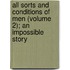 All Sorts And Conditions Of Men (Volume 2); An Impossible Story