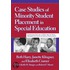 Case Studies Of Minority Student Placement In Special Education