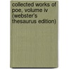 Collected Works Of Poe, Volume Iv (Webster's Thesaurus Edition) by Reference Icon Reference