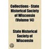 Collections - State Historical Society Of Wisconsin (Volume 14)