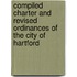 Compiled Charter And Revised Ordinances Of The City Of Hartford