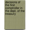 Decisions Of The First Comptroller In The Dept. Of The Treasury door United States. Treasury