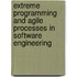 Extreme Programming And Agile Processes In Software Engineering