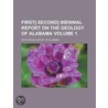 First[-Second] Biennial Report On The Geology Of Alabama (V. 1) by Geological Sur Alabama