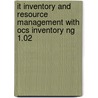 It Inventory And Resource Management With Ocs Inventory Ng 1.02 door B. Antal