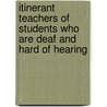Itinerant Teachers Of Students Who Are Deaf And Hard Of Hearing door Susanne Reed