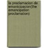La Proclamacion de Emanicipacion(the Emancipation Proclamation)