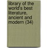 Library Of The World's Best Literature, Ancient And Modern (34) door Charles Dudley Warner