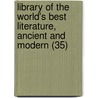 Library Of The World's Best Literature, Ancient And Modern (35) by Charles Dudley Warner